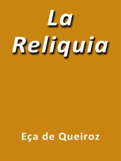 La Reliquia (eBook, ePUB) - De Queirós, Eça