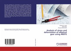 Analysis of stress and deformation of elliptical gear using ANSYS - Lateefi, Md Moonim;Khan, Sabah;Khan, Rasheed Ahmed