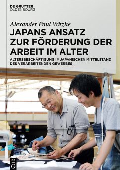 Japans Ansatz zur Förderung der Arbeit im Alter - Witzke, Alexander Paul