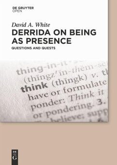 Derrida on Being as Presence - White, David A.