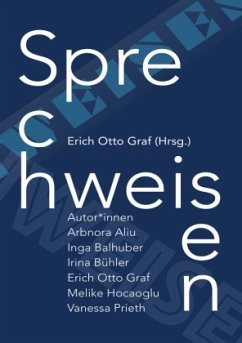 Sprechweisen - Aliu, Arbnora;Balhuber, Inga;Bühler, Irina