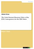 The Crisis-Oriented Monetary Policy of the ECB. Consequences for the EMU-States (eBook, PDF)