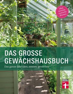 Das große Gewächshausbuch für Einsteiger und Fortgeschrittene (eBook, PDF) - Palmstierna, Inger