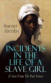 Incidents in the Life of a Slave Girl (Voices From The Past Series) (eBook, ePUB)
