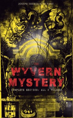 Cover THE WYVERN MYSTERY (Complete Edition: All 3 Volumes) (eBook, ePUB)