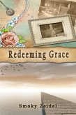 Redeeming Grace (eBook, ePUB) Redeeming Grace (eBook, ePUB)