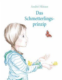 Das Schmetterlingsprinzip (eBook, ePUB) - Hötzer, André