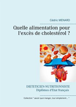 Quelle alimentation pour l'excès de cholestérol ? (eBook, ePUB)