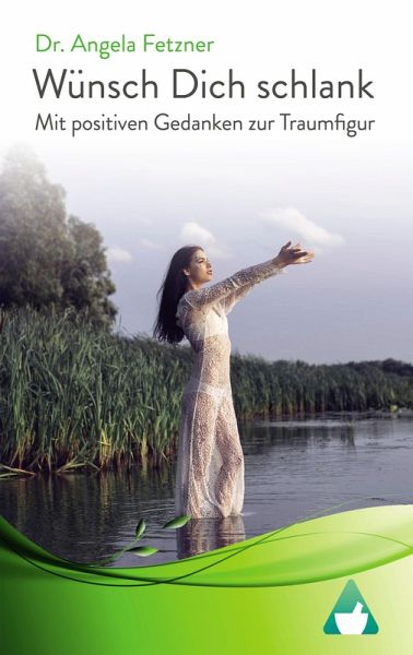 Wünsch Dich schlank - Mit positiven Gedanken zur Traumfigur (eBook, ePUB) Wünsch Dich schlank - Mit positiven Gedanken zur Traumfigur (eBook, ePUB)