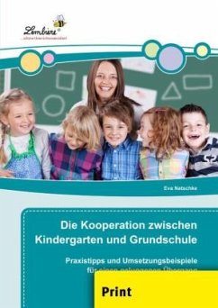 Die Kooperation zwischen Kindergarten und Grundschule (PR) - Natschke, Eva
