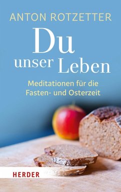 Du unser Leben (eBook, ePUB) - Rotzetter, Anton