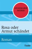 Rosa oder Armut schändet (eBook, ePUB)