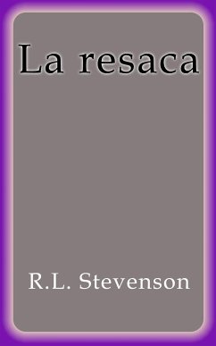 La resaca (eBook, ePUB) - Louis Stevenson, Robert