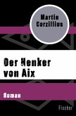 Der Henker von Aix (eBook, ePUB)