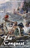 The Conquest: The True Story of Lewis and Clark (Eva Emery Dye) - illustrated - (Literary Thoughts Edition) (eBook, ePUB)