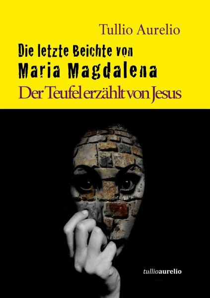Die letzte Beichte von Maria Magdalena (eBook, ePUB)