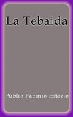 La Tebaida (eBook, ePUB) La Tebaida (eBook, ePUB)