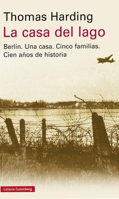 La casa del lago : una crónica de Alemania - Harding, Thomas