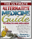 The Ultimate Alternative Medicine Guide (eBook, ePUB)
