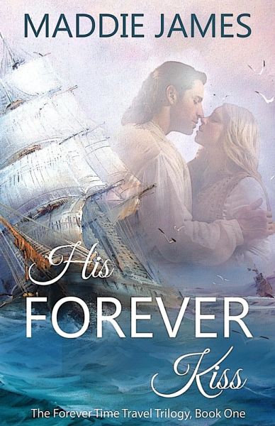 His Forever Kiss (The Forever Trilogy, #1) (eBook, ePUB) His Forever Kiss (The Forever Trilogy, #1) (eBook, ePUB)