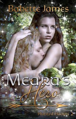 Cover Meara's Hero (Hunted Hearts, #2) (eBook, ePUB)