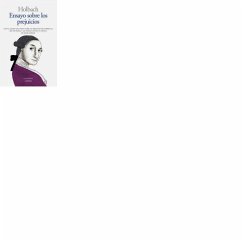 Cover Ensayo sobre los prejuicios : influencia de las ideas sobre la moral y la felicidad de los hombres