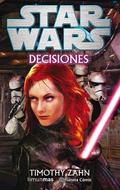 Star Wars, Decisiones - Zahn, Timothy