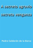 A secreto agravio secreta venganza (eBook, ePUB)