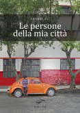 Le persone della mia città (eBook, ePUB)