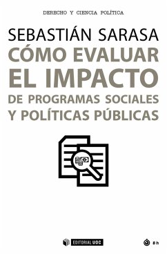 Cómo evaluar el impacto de programas sociales y políticas públicas - Sarasa Cabezuelo, Sebastián