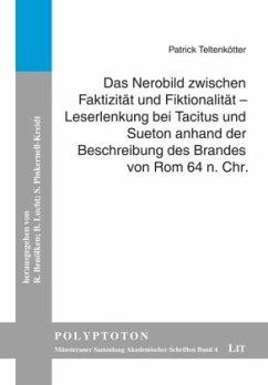 Cover Das Nerobild zwischen Faktizität und Fiktionalität - Leserlenkung bei Tacitus und Sueton anhand der Beschreibung des Bra