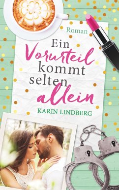 Ein Vorurteil kommt selten allein - Lindberg, Karin