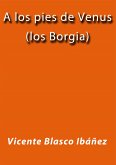 A los pies de Venus (los Borgia) (eBook, ePUB)