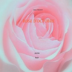 Rose d'octobre - Prignot, Fabien