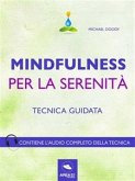 Mindfulness per la serenità (eBook, ePUB)