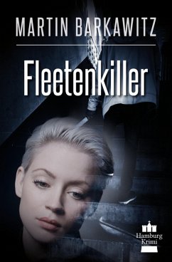 Fleetenkiller / SoKo Hamburg - Ein Fall für Heike Stein Bd.13 (eBook, ePUB) - Barkawitz, Martin