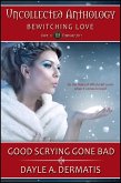 Good Scrying Gone Bad (Uncollected Anthology, #11) (eBook, ePUB)
