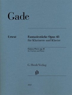Fantasiestücke op. 43 für Klarinette und Klavier - Niels Wilhelm Gade - Fantasiestücke op. 43