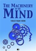 The Machinery of the Mind (eBook, ePUB)