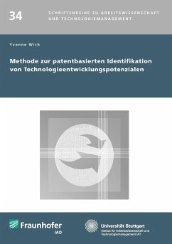 Methode zur patentbasierten Identifikation von Technologieentwicklungspotenzialen. - Wich, Yvonne