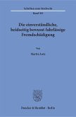 Die einverständliche, beidseitig bewusst fahrlässige Fremdschädigung