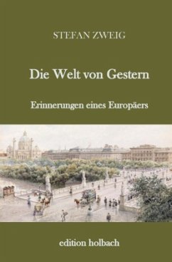 Die Welt von Gestern - Zweig, Stefan