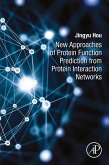 New Approaches of Protein Function Prediction from Protein Interaction Networks (eBook, ePUB)