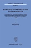 Aufarbeitung von in Kolonialkriegen begangenem Unrecht.