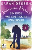 Lakeview Stories 2 - Ein Kuss wie ein Riss im Universum (eBook, ePUB)