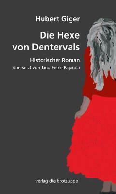 Die Hexe von Dentervals (eBook, ePUB) - Giger, Hubert