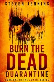 Burn The Dead: Quarantine (eBook, ePUB)
