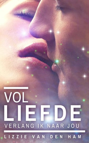 Vol liefde verlang ik naar jou (Luna-serie, #2) (eBook, ePUB)