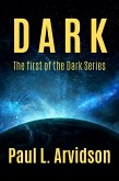 Dark (The Dark Trilogy, #1) (eBook, ePUB) Dark (The Dark Trilogy, #1) (eBook, ePUB)