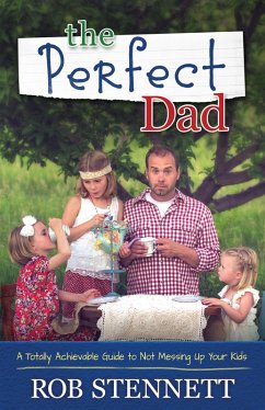 Perfect Dad (eBook, ePUB) - Rob Stennett